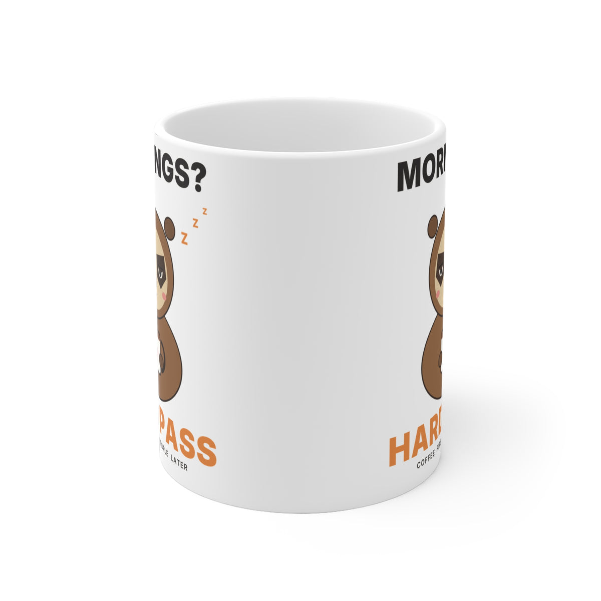 Mornings? Hard Pass Sloth Mug | Funny Coffee Mug for Coffee Lovers
