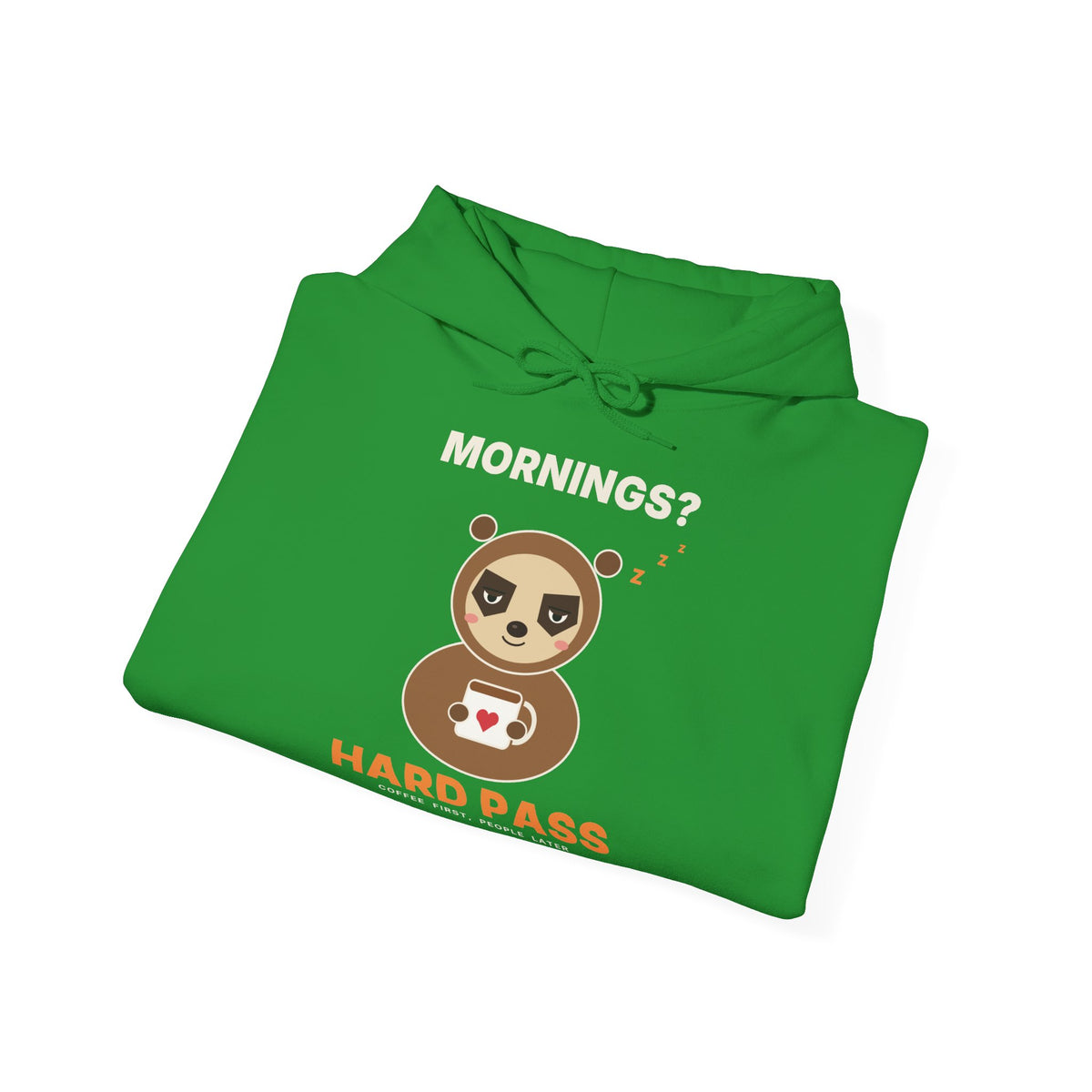 Mornings? Hard Pass Hoodie | Funny Sloth Hooded Sweatshirt for Coffee Lovers