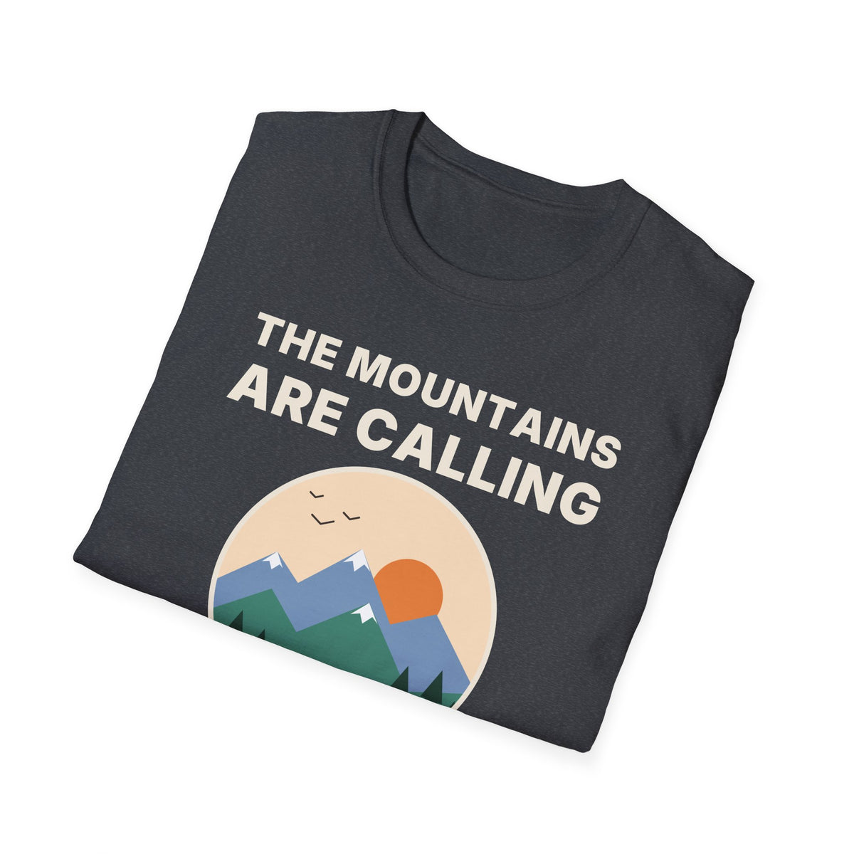 The Mountains Are Calling T-Shirt | Hiking Gift Tee for Nature Lovers