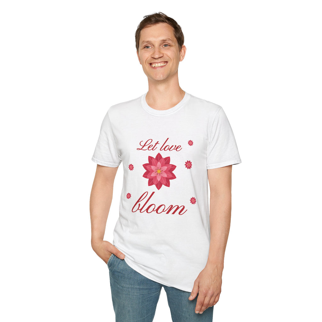 Let Love Bloom T-Shirt - Floral Gift for Her