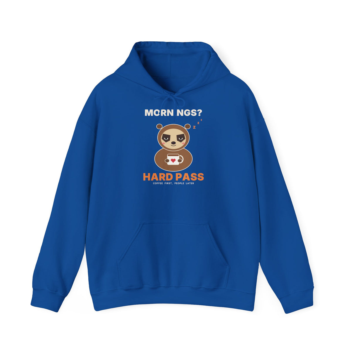 Mornings? Hard Pass Hoodie | Funny Sloth Hooded Sweatshirt for Coffee Lovers