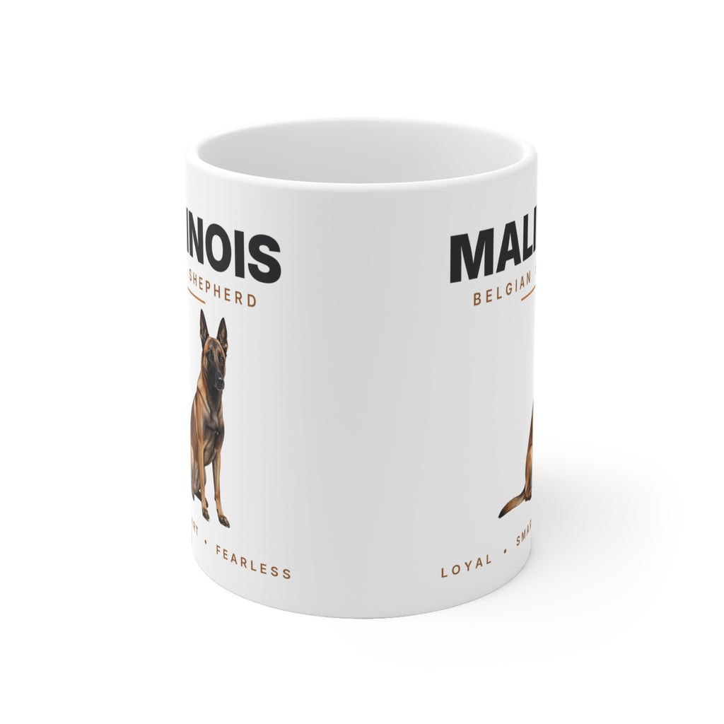 Belgian Malinois Mug - Loyal Smart Fearless Coffee Cup Gift for Malinois Lovers