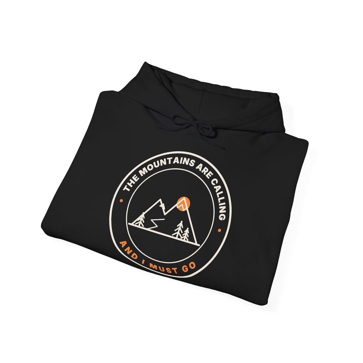 Mountain Badge Hoodie | And I Must Go Hiking Hooded Sweatshirt for Nature Lovers