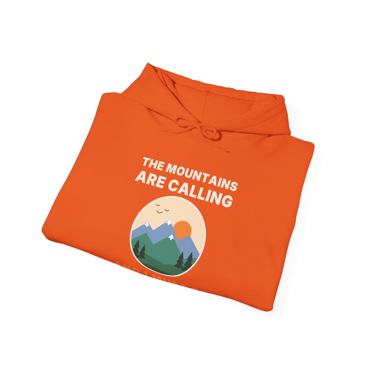 The Mountains Are Calling Hoodie | Hiking Gift Hooded Sweatshirt for Nature Lovers
