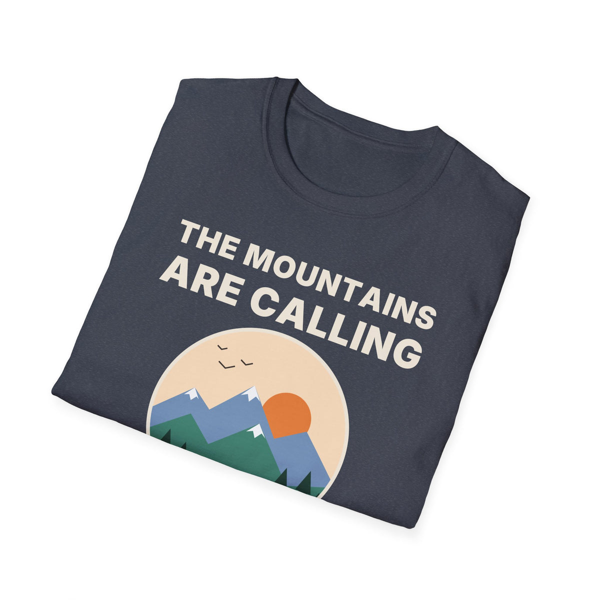 The Mountains Are Calling T-Shirt | Hiking Gift Tee for Nature Lovers