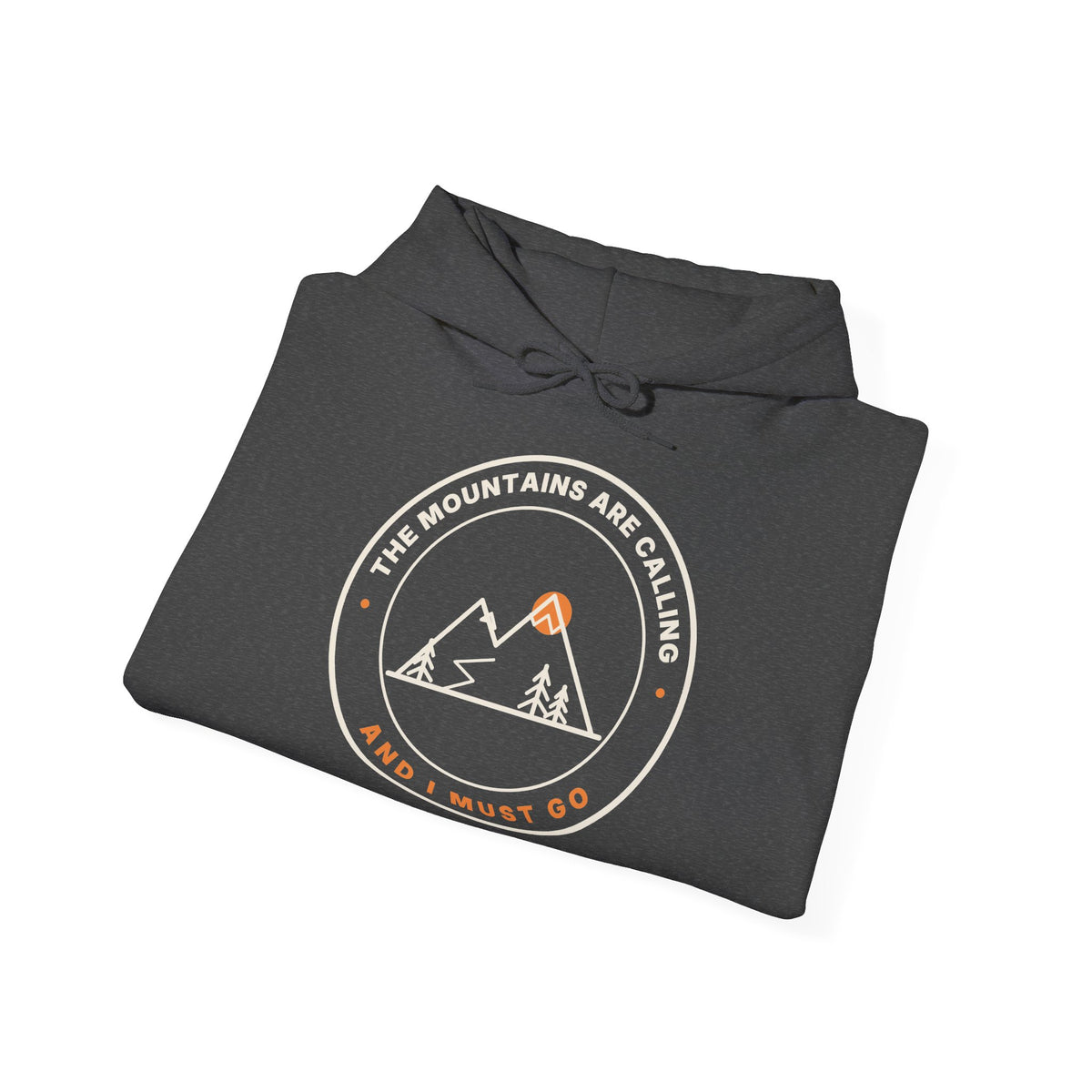 Mountain Badge Hoodie | And I Must Go Hiking Hooded Sweatshirt for Nature Lovers