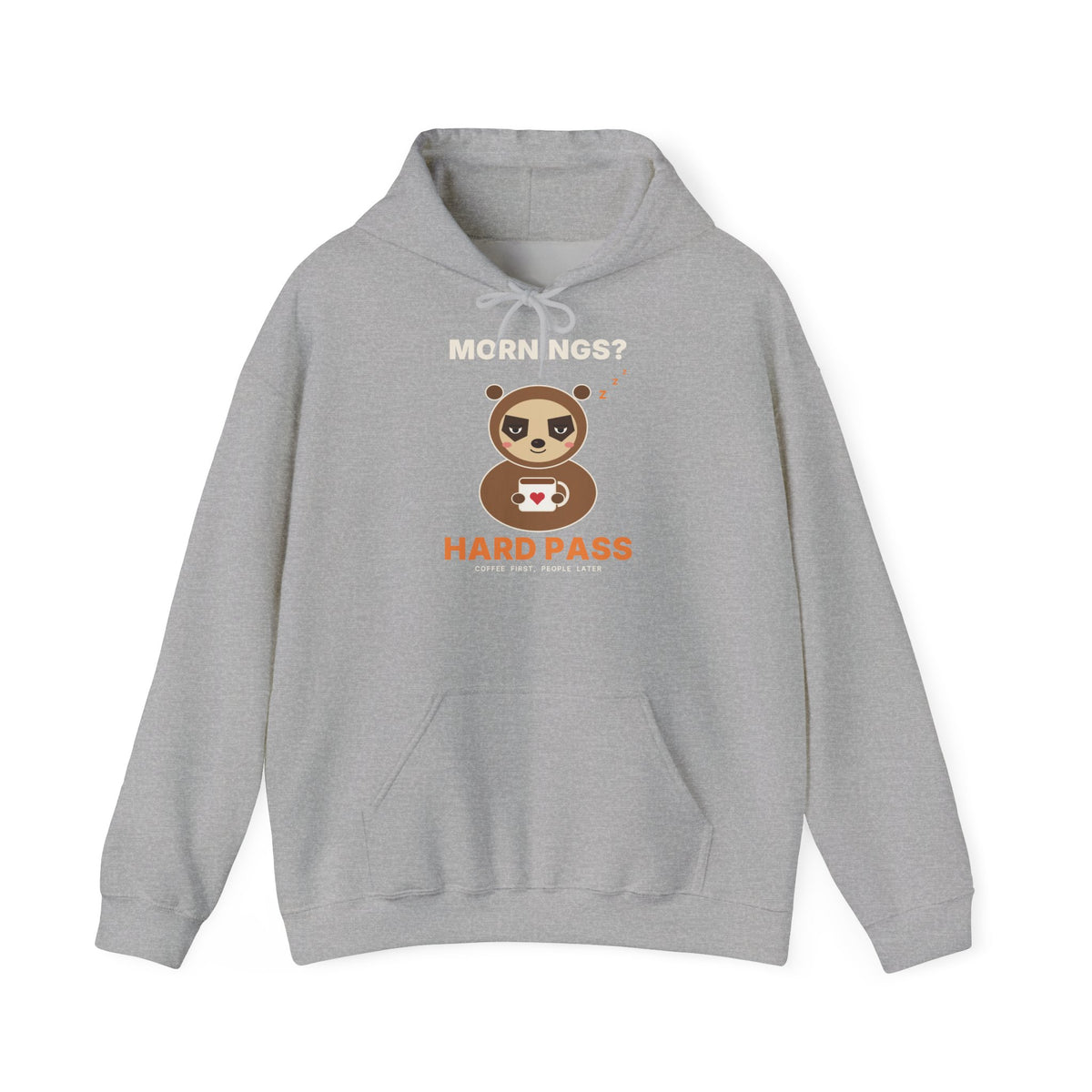 Mornings? Hard Pass Hoodie | Funny Sloth Hooded Sweatshirt for Coffee Lovers