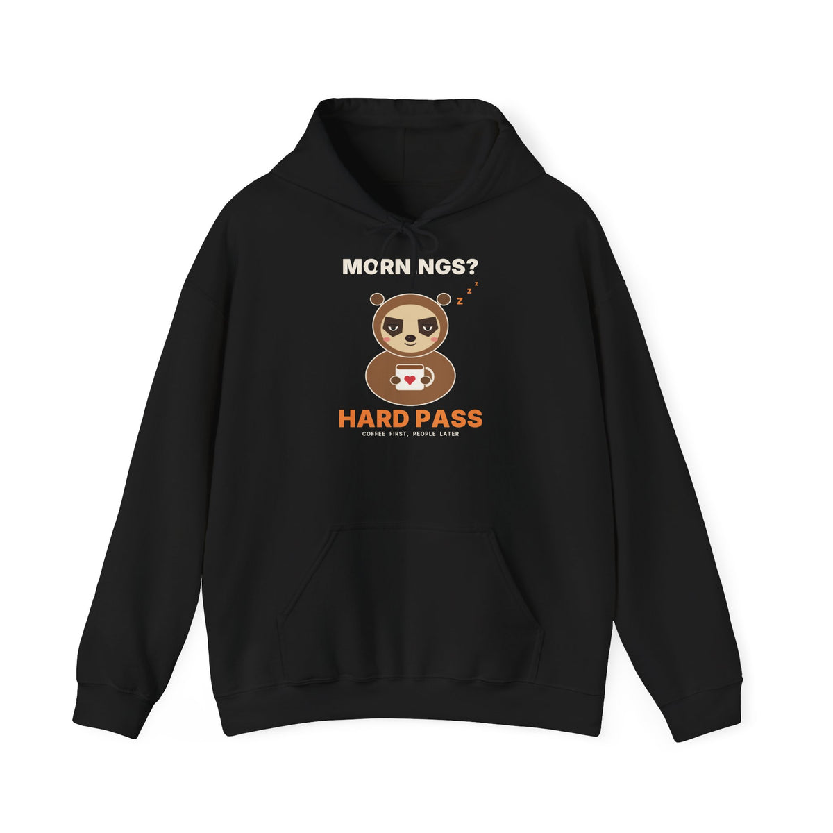 Mornings? Hard Pass Hoodie | Funny Sloth Hooded Sweatshirt for Coffee Lovers