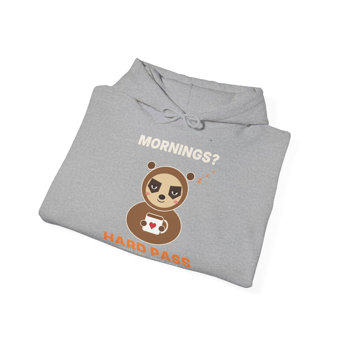 Mornings? Hard Pass Hoodie | Funny Sloth Hooded Sweatshirt for Coffee Lovers