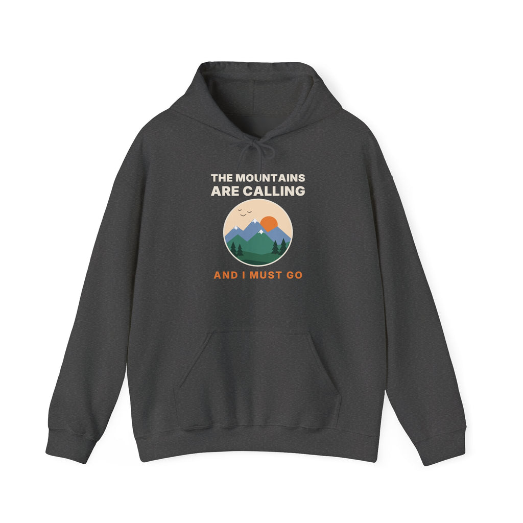 The Mountains Are Calling Hoodie | Hiking Gift Hooded Sweatshirt for Nature Lovers