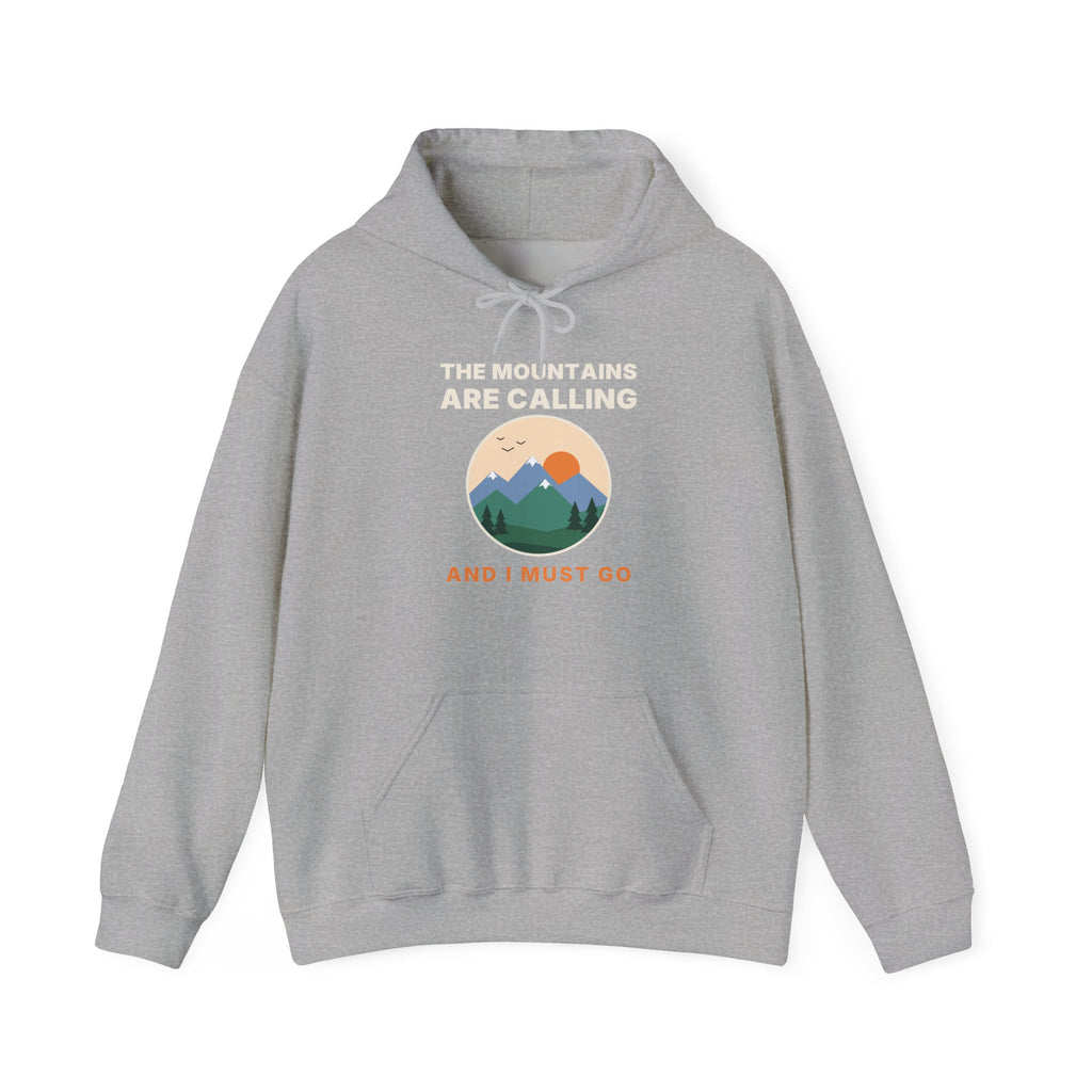 The Mountains Are Calling Hoodie | Hiking Gift Hooded Sweatshirt for Nature Lovers