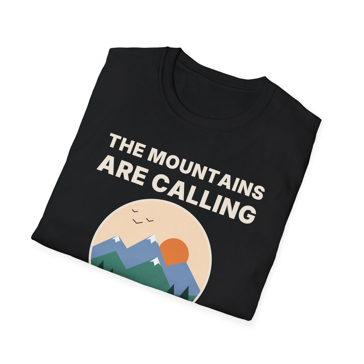 The Mountains Are Calling T-Shirt | Hiking Gift Tee for Nature Lovers