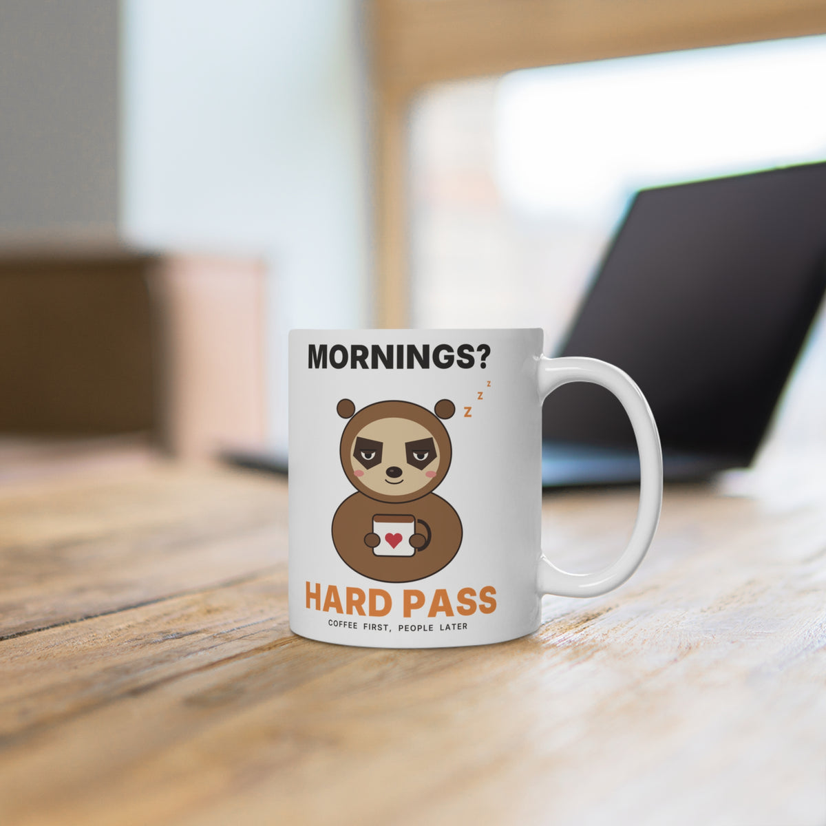 Mornings? Hard Pass Sloth Mug | Funny Coffee Mug for Coffee Lovers