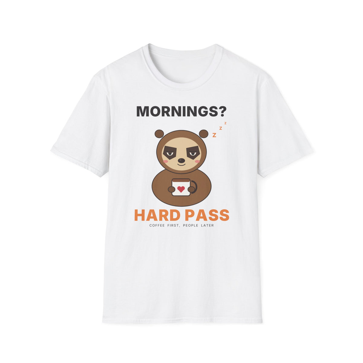 Mornings? Hard Pass Grumpy Sloth T-Shirt | Funny Coffee Lover Tee