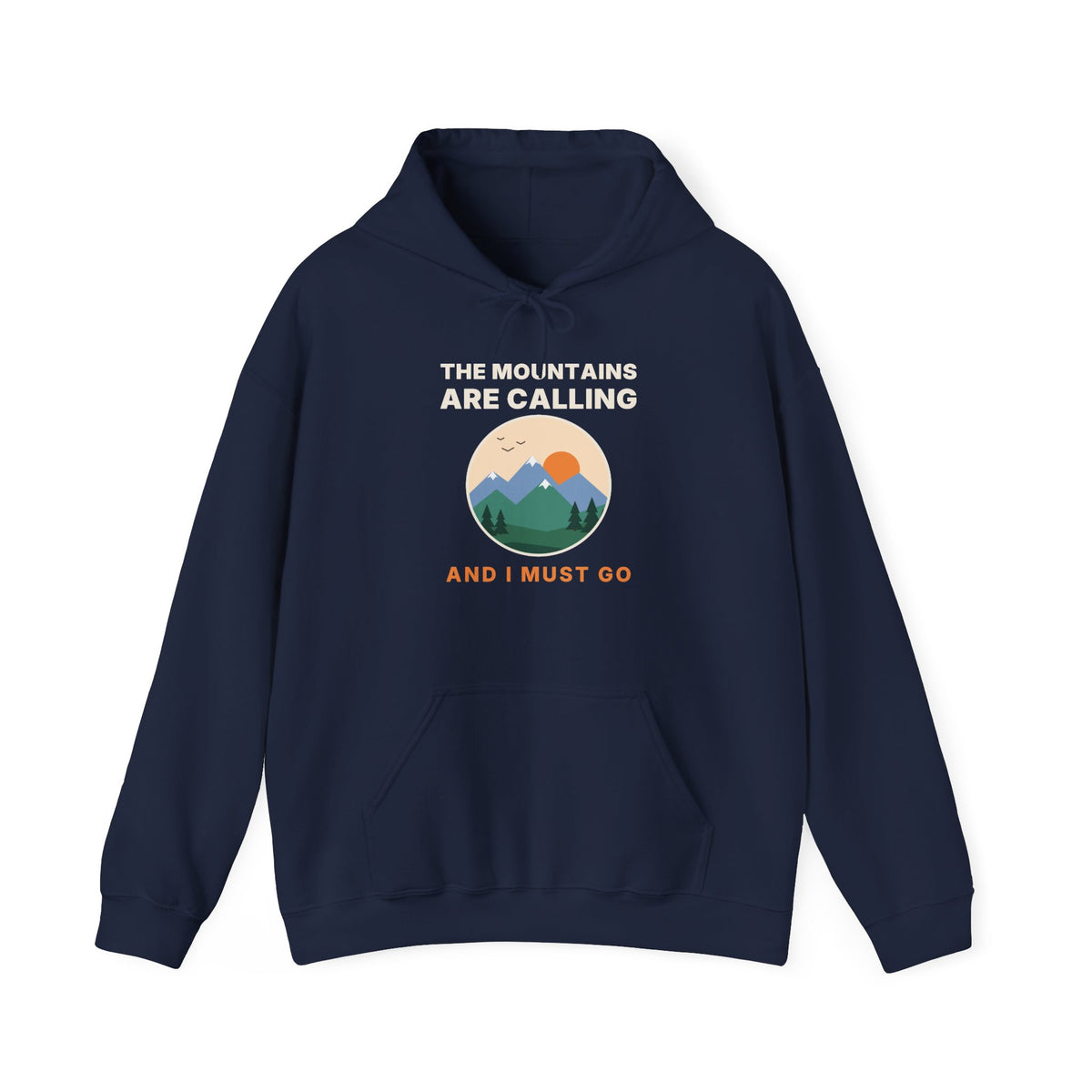 The Mountains Are Calling Hoodie | Hiking Gift Hooded Sweatshirt for Nature Lovers