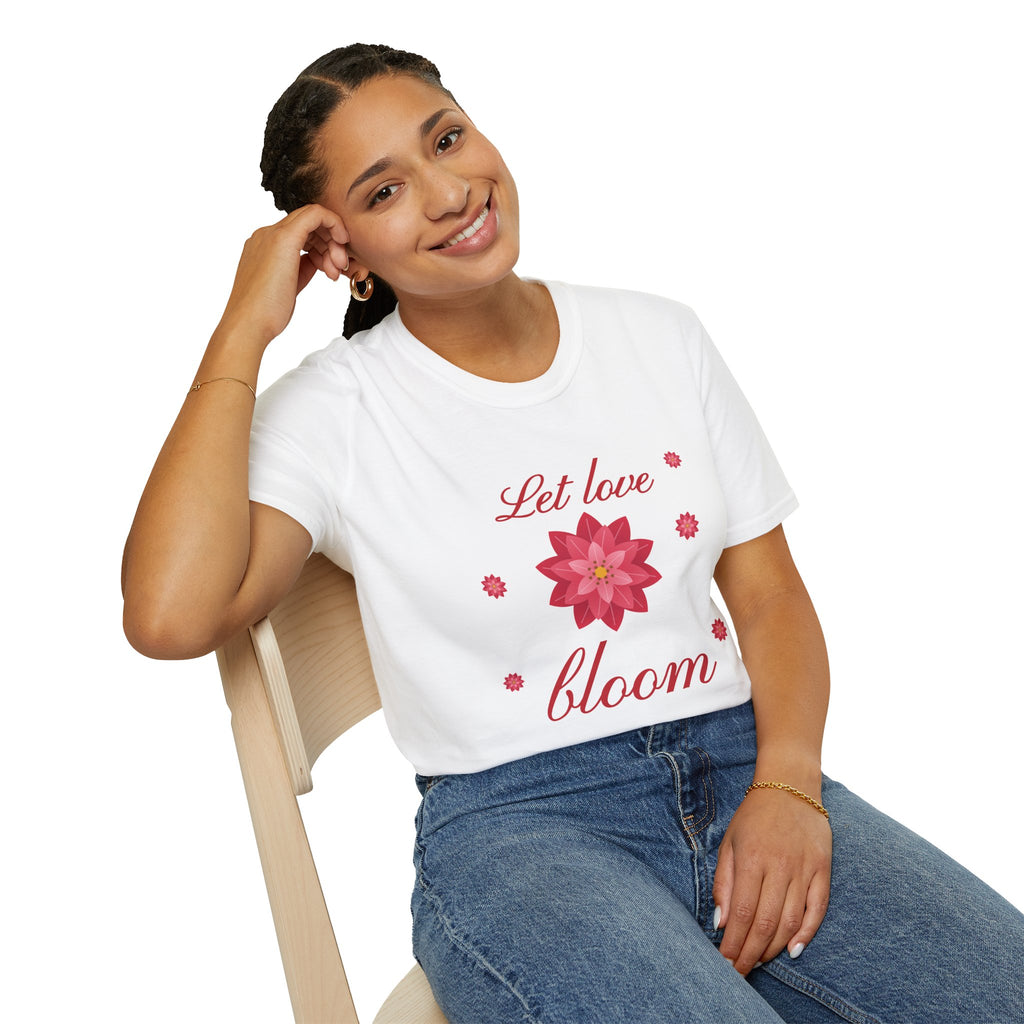 Let Love Bloom T-Shirt - Floral Gift for Her