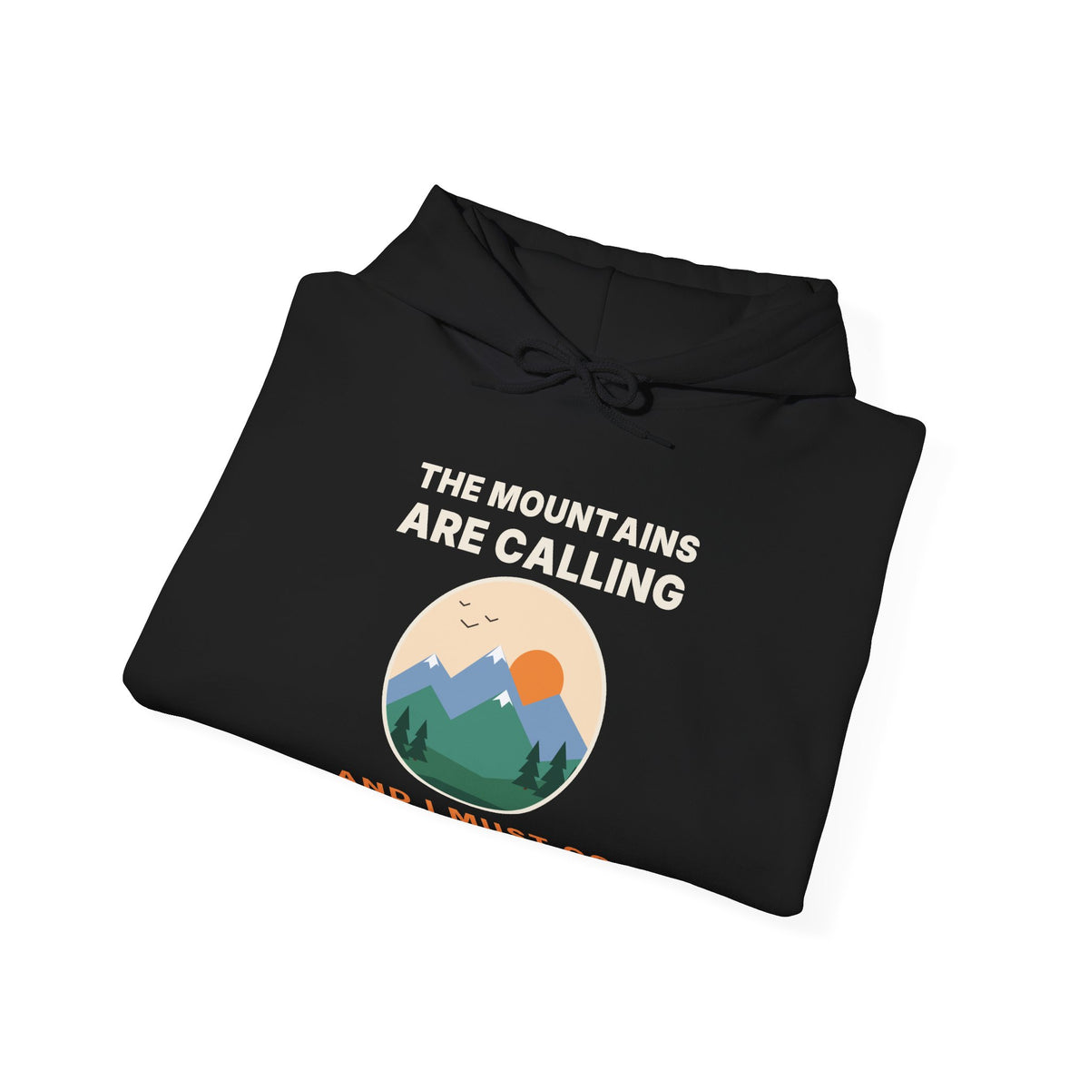 The Mountains Are Calling Hoodie | Hiking Gift Hooded Sweatshirt for Nature Lovers