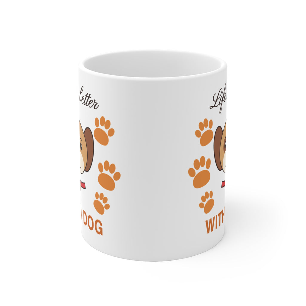 Life Is Better With A Dog Mug - Cute Dog Lover Gift