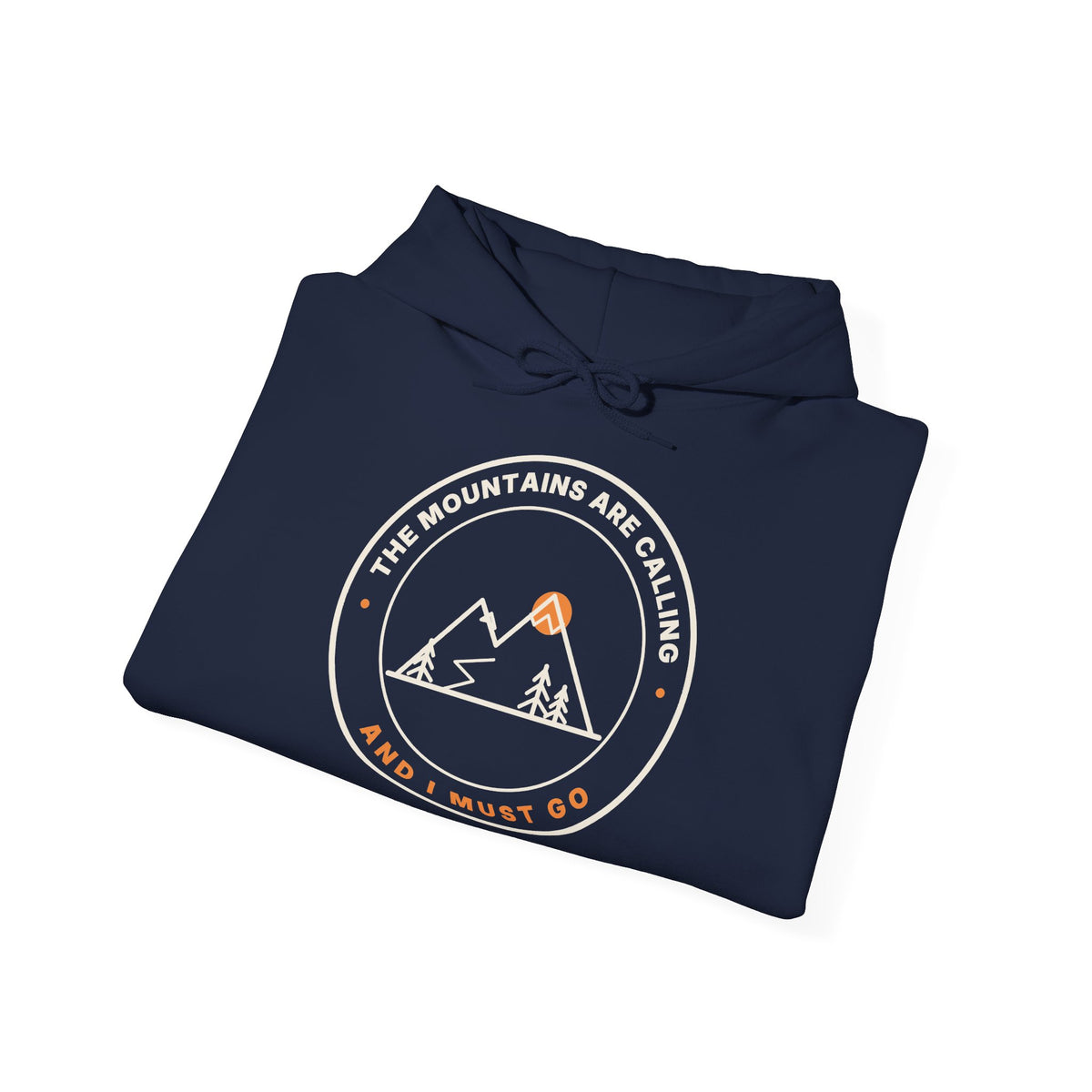 Mountain Badge Hoodie | And I Must Go Hiking Hooded Sweatshirt for Nature Lovers