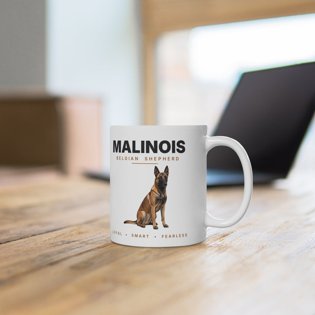 Belgian Malinois Mug - Loyal Smart Fearless Coffee Cup Gift for Malinois Lovers