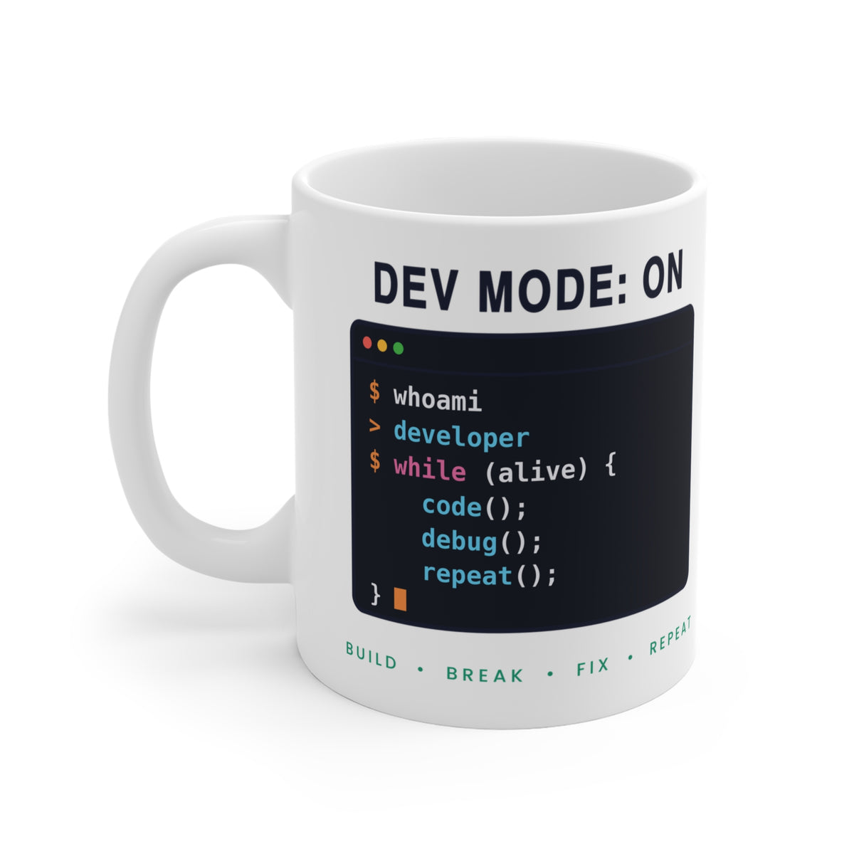 Dev Mode On Mug - Funny Programmer Coffee Cup Gift for Developers